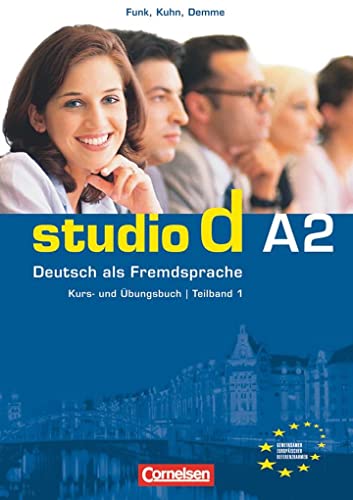Studio d - Deutsch als Fremdsprache - Grundstufe - A2: Teilband 1: Kurs- und Übungsbuch mit Lerner-Audio-CD - Hörtexte der Übungen von Cornelsen Verlag GmbH