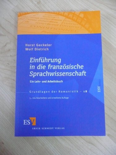 Einführung in die französische Sprachwissenschaft: Ein Lehr- und Arbeitsbuch (Grundlagen der Romanistik) von Schmidt, Erich Verlag