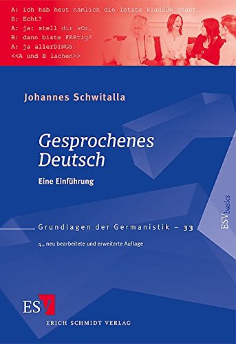 Gesprochenes Deutsch: Eine Einführung (Grundlagen der Germanistik)