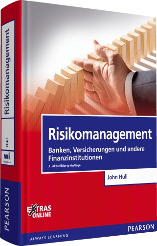 Risikomanagement: Banken, Versicherungen und andere Finanzinstitutionen (Pearson Studium - Economic BWL) von Pearson Studium