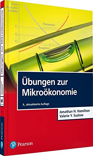 Übungen zur Mikroökonomie (Pearson Studium - Economic VWL) von Pearson Studium