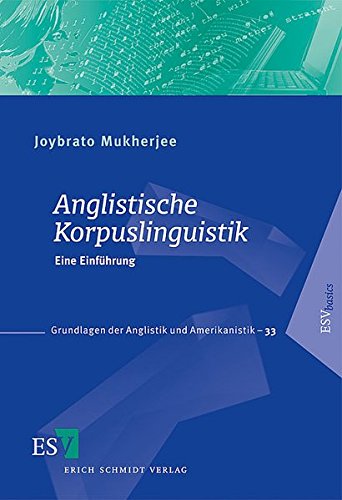 Anglistische Korpuslinguistik: Eine Einführung - Grundlagen der Anglistik und Amerikanistik-33