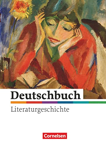 Deutschbuch Gymnasium - Literaturgeschichte - zu allen Ausgaben - 5.-10. Schuljahr: Schulbuch - Ausgabe 2010 von Cornelsen Verlag GmbH