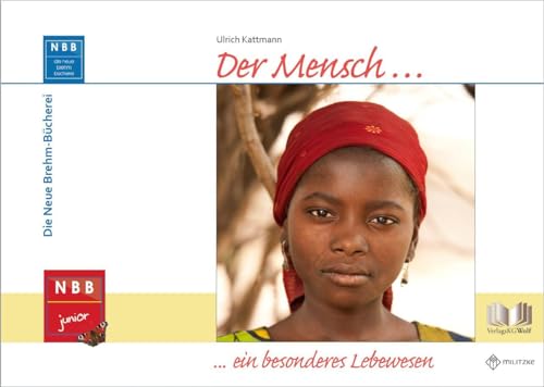 Der Mensch: ein besonderes Lebewesen (NBB junior) von MILITZKE VERLAG GMBH