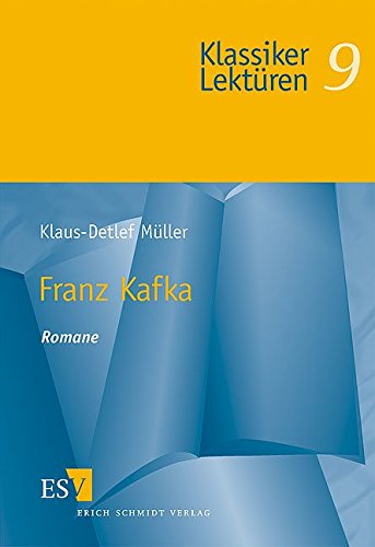 Franz Kafka: Romane (Klassiker-Lektüren) von Schmidt, Erich