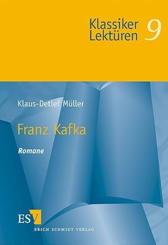 Franz Kafka: Romane (Klassiker-Lektüren) von Schmidt, Erich