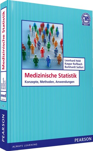 Medizinische Statistik. Biometrie, Biomathematik, Medizinische Statistik: Konzepte, Methoden, Anwendungen (Pearson Studium - Medizin)