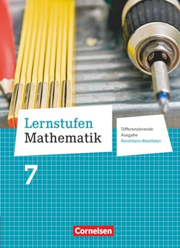 Lernstufen Mathematik - Differenzierende Ausgabe Nordrhein-Westfalen - 7. Schuljahr: Schulbuch