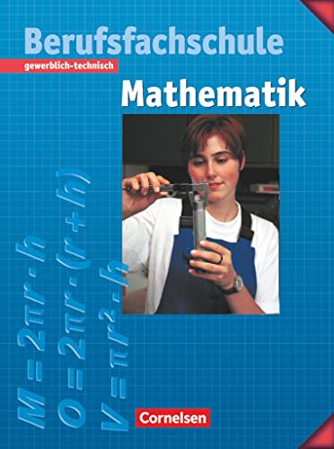 Mathematik - Berufsfachschule - Gewerblich-technisch: Schulbuch mit Formelsammlung