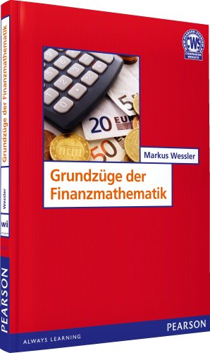 Grundzüge der Finanzmathematik (Pearson Studium - Economic BWL)