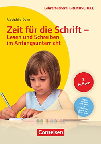 Lehrerbücherei Grundschule: Zeit für die Schrift - Lesen und Schreiben im Anfangsunterricht (4. Auflage) - Buch mit Kopiervorlagen von Cornelsen Vlg Scriptor