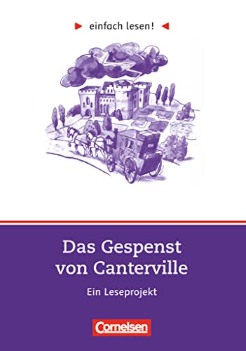 Einfach lesen! - Leseprojekte - Leseförderung ab Klasse 5 - Niveau 2: Das Gespenst von Canterville - Ein Leseprojekt nach dem gleichnamigen Roman von ... lesen!, Leseförderung ab Klasse 5, Niveau 2) Einfach lesen! - Leseprojekte - Leseförderung ab Klasse 5 - Niveau 2: Das Gespenst von Canterville - Ein Leseprojekt nach dem gleichnamigen Roman von ... lesen!, Leseförderung ab Klasse 5, Niveau 2)