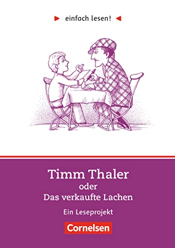 Einfach lesen! - Leseprojekte - Leseförderung ab Klasse 5 - Niveau 2: Timm Thaler oder Das verkaufte Lachen - Ein Leseprojekt nach dem Jugendbuch von James Krüss - Arbeitsbuch mit Lösungen von Cornelsen Verlag GmbH