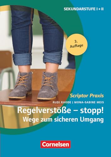 Scriptor Praxis: Regelverstöße - stopp! Wege zum sicheren Umgang (3. Auflage) - Sekundarstufe I und II - Buch Scriptor Praxis: Regelverstöße - stopp! Wege zum sicheren Umgang (3. Auflage) - Sekundarstufe I und II - Buch