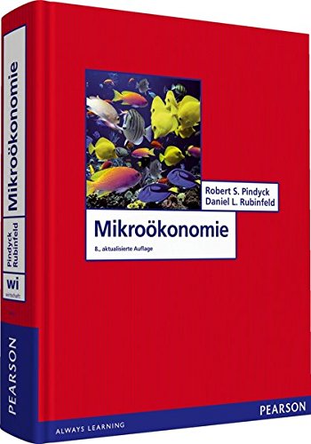 Mikroökonomie (Pearson Studium - Economic VWL) von Pearson Studium