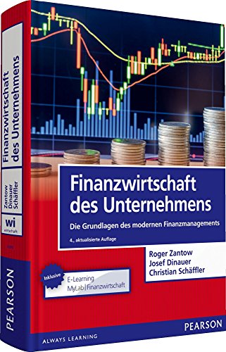 Finanzwirtschaft des Unternehmens: Die Grundlagen des modernen Finanzmanagements (Pearson Studium - Economic BWL) von Pearson Studium