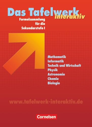 Das Tafelwerk interaktiv - Formelsammlung für die Sekundarstufe I - Allgemeine Ausgabe: Schulbuch