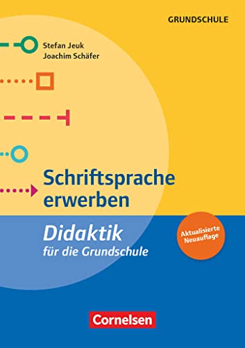Fachdidaktik für die Grundschule: Schriftsprache erwerben (5. Auflage) - Didaktik für die Grundschule - Buch von Cornelsen Vlg Scriptor
