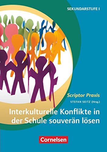 Scriptor Praxis: Interkulturelle Konflikte in der Schule souverän lösen - Buch von Cornelsen Vlg Scriptor