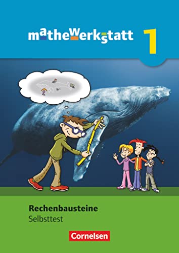 Mathewerkstatt - Mittlerer Schulabschluss Baden-Württemberg - Band 1: Rechenbausteine - Diagnose und Fördern - Selbsttest von Cornelsen Verlag GmbH