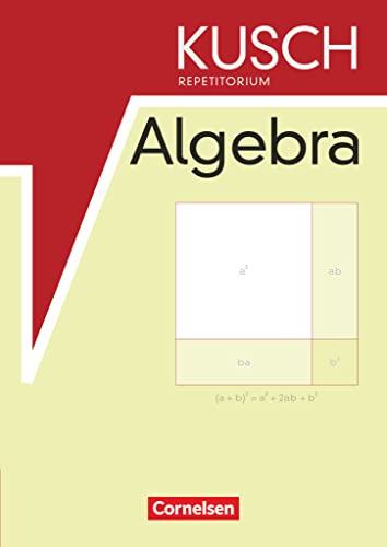 Repetitorium - Mathematik: Kusch Repetitorium Algebra - Schulbuch von Cornelsen Verlag GmbH