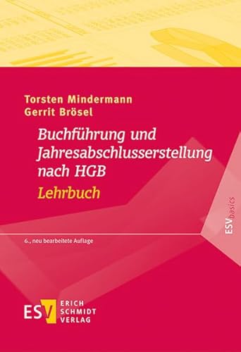 Buchführung und Jahresabschlusserstellung nach HGB - Lehrbuch (ESVbasics)