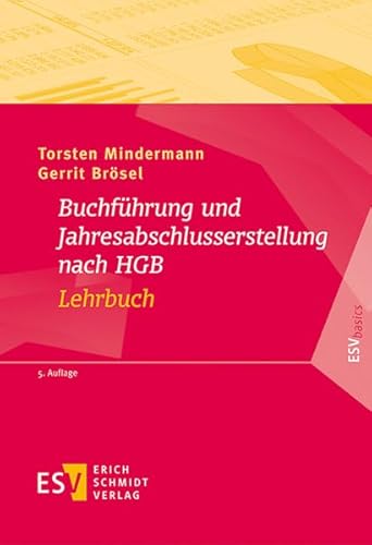 Buchführung und Jahresabschlusserstellung nach HGB - Lehrbuch (ESVbasics)