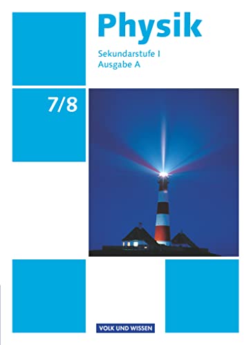 Physik - Ausgabe Volk und Wissen - Ausgabe A - Sekundarstufe I - 7./8. Schuljahr: Schulbuch von Cornelsen Verlag GmbH
