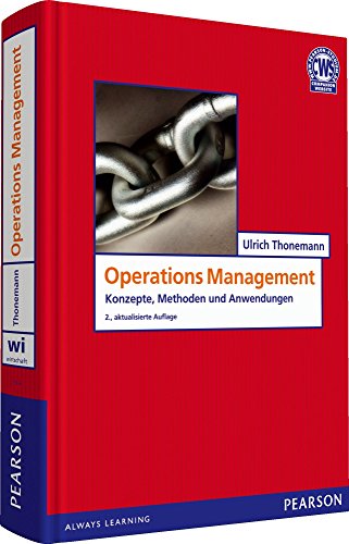 Operations Management: Konzepte, Methoden und Anwendungen (Pearson Studium - Economic BWL)