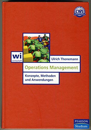 Operations Management: Konzepte, Methoden und Anwendungen (Pearson Studium - Economic BWL)