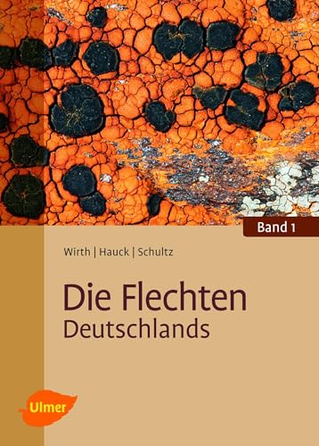 Die Flechten Deutschlands: Band 1 und 2 von Ulmer Eugen Verlag