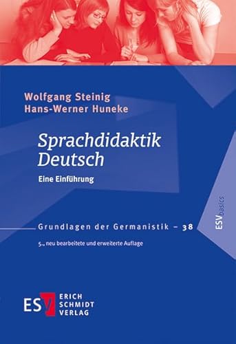 Sprachdidaktik Deutsch: Eine Einführung (Grundlagen der Germanistik (GrG), Band 38)