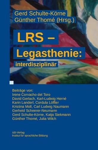 LRS - Legasthenie: interdisziplinär von Institut f.sprachl.Bildu
