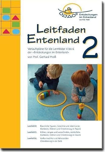 Leitfaden Entenland 2: Verlaufspläne für die Lernfelder 4 bis 3 der "Entdeckungen im Entenland"