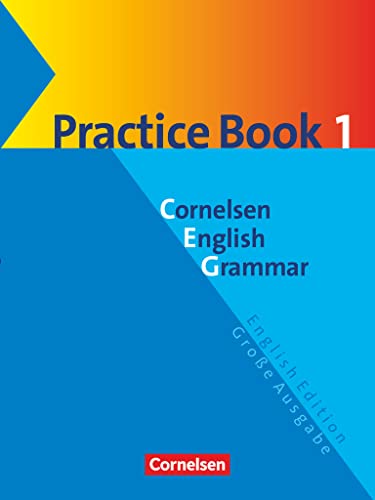 Cornelsen English Grammar, Große Ausgabe, Practice Book: Practice Book 1 mit eingelegtem Lösungsschlüssel - Ab dem 5. Lernjahr (Cornelsen English Grammar: Große Ausgabe und English Edition) von Cornelsen Verlag GmbH