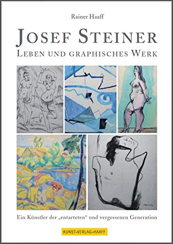Josef Steiner: Leben und graphisches Werk