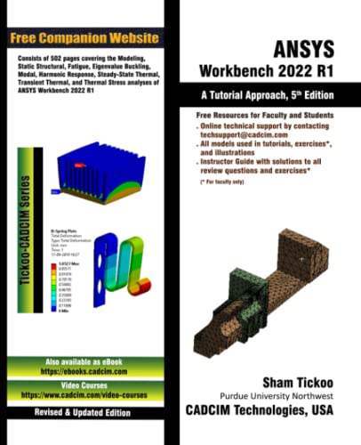 ANSYS Workbench 2022 R1: A Tutorial Approach, 5th Edition