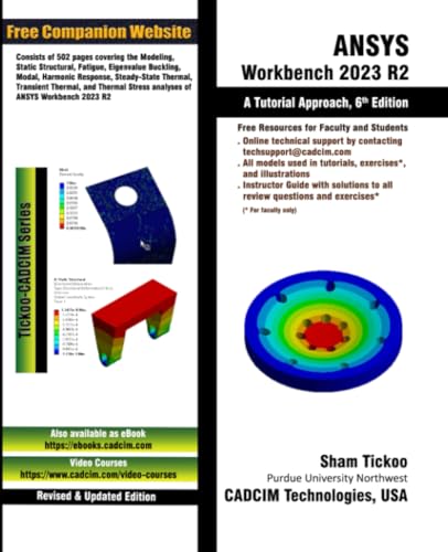 ANSYS Workbench 2023 R2: A Tutorial Approach, 6th Edition von CADCIM Technologies