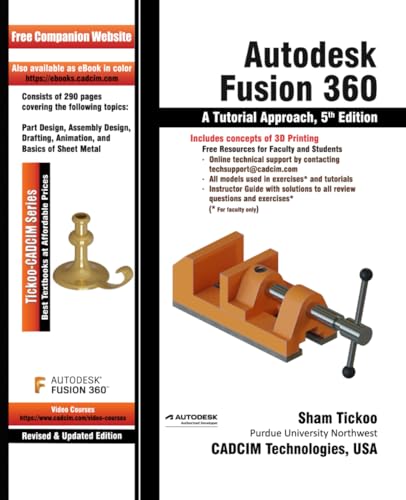 Autodesk Fusion 360: A Tutorial Approach, 5th Edition von CADCIM Technologies