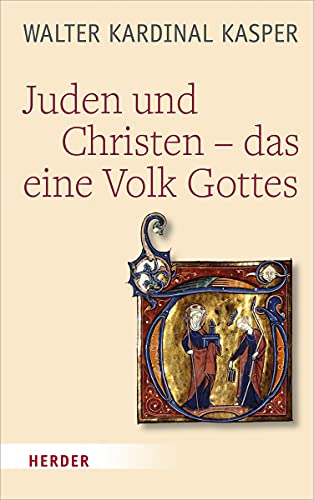 Juden und Christen – das eine Volk Gottes von Verlag Herder