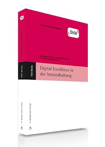 Digital Excellence in der Instandhaltung: Strategien für Ihren Unternehmenserfolg (Praxiswissen für Ingenieure - Instandhaltung) von TÜV Media GmbH, Köln