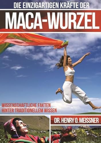 Die einzigartigen Kräfte der Maca-Wurzel: Wissenschaftliche Fakten hinter traditionellem Wissen