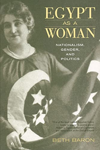 Egypt as a Woman: Nationalism, Gender, and Politics von University of California Press