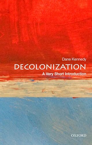 Decolonization: A Very Short Introduction (Very Short Introductions) von Oxford University Press, USA