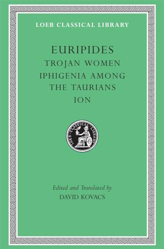 Trojan Women (Loeb Classical Library) von Harvard University Press