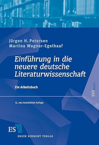 Einführung in die neuere deutsche Literaturwissenschaft: Ein Arbeitsbuch