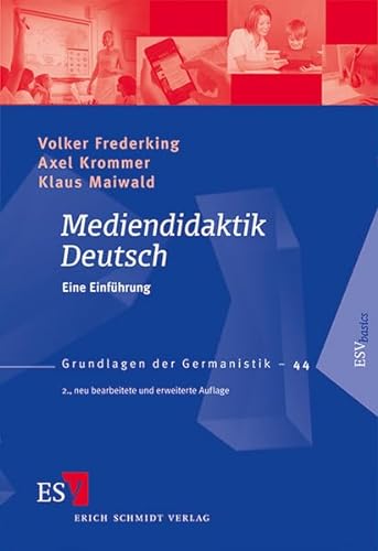 Mediendidaktik Deutsch: Eine Einführung (Grundlagen der Germanistik)