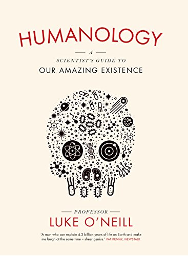 Humanology: A Scientist’s Guide to our Amazing Existence von Gill Books