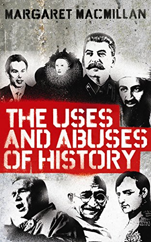 The Uses and Abuses of History von Profile Books