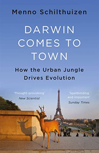 Darwin Comes to Town: How the Urban Jungle Drives Evolution